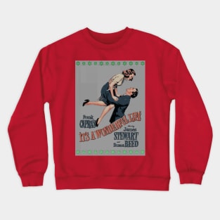 It's a Wonderful Life Sweater Background Crewneck Sweatshirt